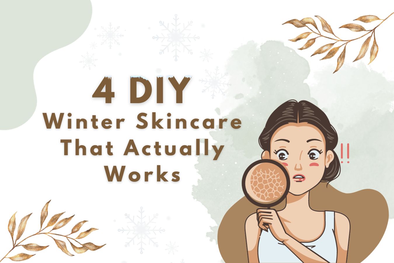 4 DIY Winter Skincare That Actually Works