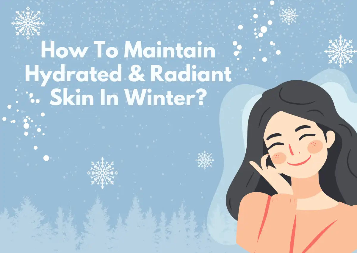 hydrated and radiant skin in winter