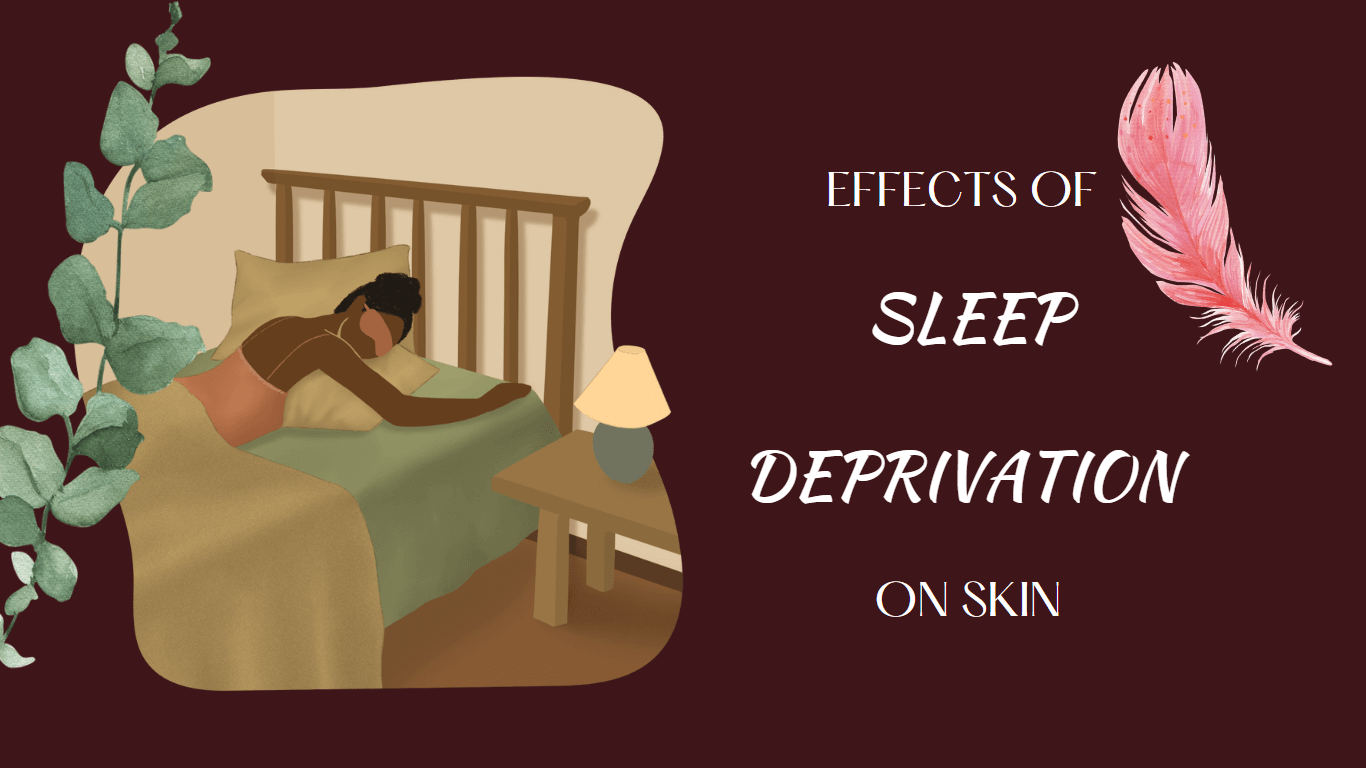 Effects of Sleep Deprivation on Skin